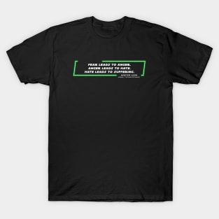 EP1 - MY - Fear - Quote T-Shirt